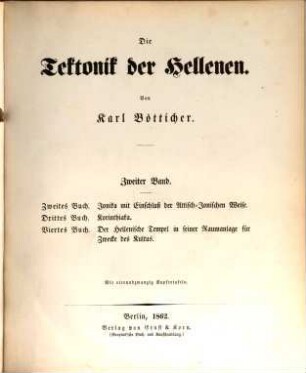 Die Tektonik der Hellenen, 2. Zweites Buch, Ionika [...], Drittes Buch, Korinthiaka, Viertes Buch, Der Hellenische Tempel [...]