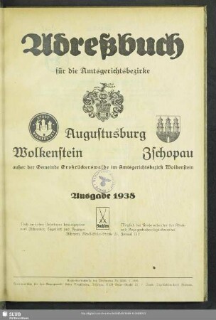 1938: Adreßbuch für die Amtsgerichtsbezirke Augustusburg, Wolkenstein, Zschopau : außer der Gemeinde Großrückerswalde im Amtsgerichtsbezirks Wolkenstein ; nach amtlichen Unterlagen