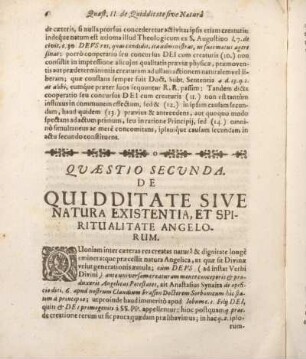 Quaestio Secvnda. De Quidditate Sive Natura Existentia, Et Spiritualitate Angelorum.