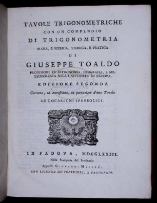 Tavole Trigonometriche con un Compendio di Trigonometria : Piana, e Sferica, Teorica, e Pratica