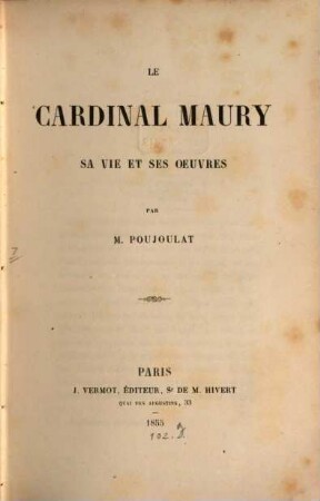 Le cardinal Maury : Sa vie et ses oeuvres
