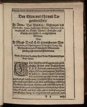 Den Edlen viel Ehr und Tugendreichen, Fr. Anna, Des Woledlen, Gestrengen und Ehrnvesten Herrn Huldrichen Behren [...]