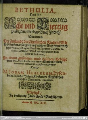 Bethulia, Das ist: Acht und Viertzig Predigten, uber das Buch Judith