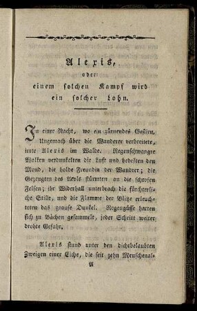 Alexis, oder: einem solchen Kampf wird ein solcher Lohn.