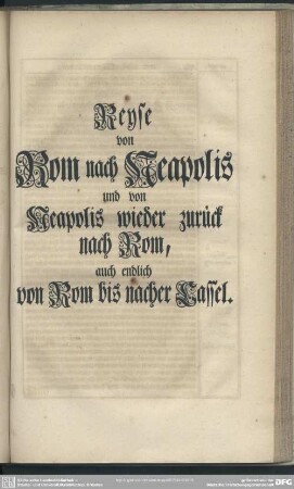 Reyse von Rom nach Neapolis und von Neapolis wieder zurück nach Rom, auch endlich von Rom bis nacher Cassel