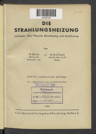 Die Strahlungsheizung : Leitfaden über Theorie, Berechnung und Ausführung
