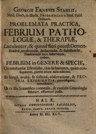 Problemata practica, Febrium pathologiae et therapiae ...