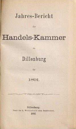 Jahresbericht der Handelskammer zu Dillenburg. 1891 (1892)