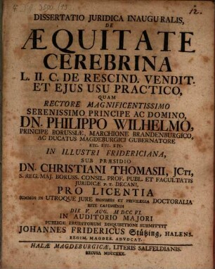 Dissertatio Juridica Inauguralis, De Æquitate Cerebrina L. II. C. De Rescind. Vendit. Et Ejus Usu Practico