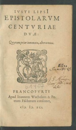 Iusti Lipsii Epistolarum Centuriae Duae: Quarum prior innovata ...