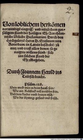 Von loblichem herkom[m]en, notwendige[n] eingriff Vnd nützlichem gotsäligem stand der hailigen Eh Ain rhumreiche löbliche Declamation