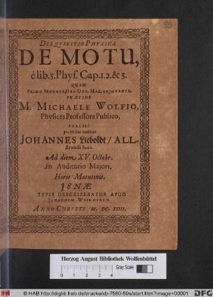 Disquisitio Physica De Motu, e lib. 3. Phys. Cap. 1. 2. & 3.