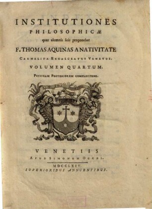Institutiones Philosophicae, 4. Physicam Posteriorem Complectens