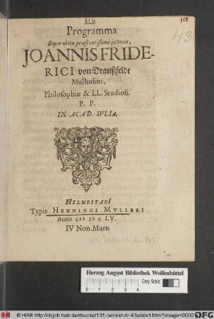 Programma Super obitu praestantißimi iuvenis, Joannis Friderici von Dranßfeldt Mulhusini, Philosophiae & LL. Studiosi : P.P. In Acad. Iulia