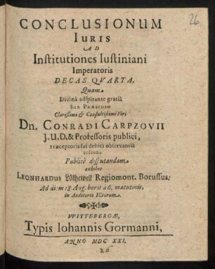 Conclusionum Iuris Ad Institutiones Iustiniani Imperatoris Decas Quarta