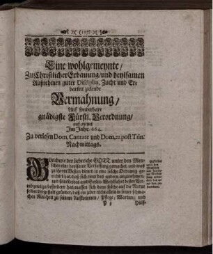 Eine wohlgemeynte Zu Christlicher Erbauung und heylsamen Aufnehmen guter Disciplin, Zucht und Erbarkeit ...