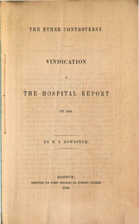 The Ether Controversy : Vindication of the Hospital Report of 1848