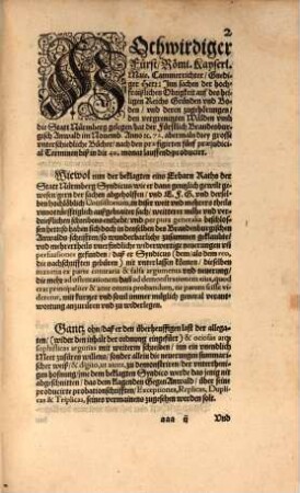 Conclusiones Herren Burgermaister vnd Raths der Statt Nürmberg, Contra Herrn Marggrauen Georg Friderichen zu Brandenburg, In sachen der hochfraiszlichen Oberkeit, contra praetensas Triplicas. In puncto petitorii : Product. Spirae 9. Aprilis, Anno 1573.