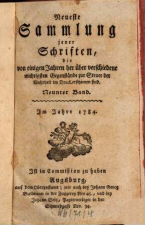 Neueste Sammlung jener Schriften, die von einigen Jahren her über verschiedene wichtige Gegenstände zur Steuer der Wahrheit im Drucke erschienen sind, 9. 1784