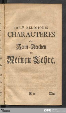 Puræ Religionis Characteres oder Kenn-Zeichen der Reinen Lehre.
