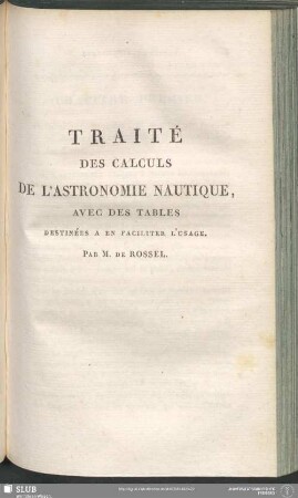 Traité Des Calculs De L'Astronomie Nautique, Avec Des Tables Destinées A En Faciliter l'Usage