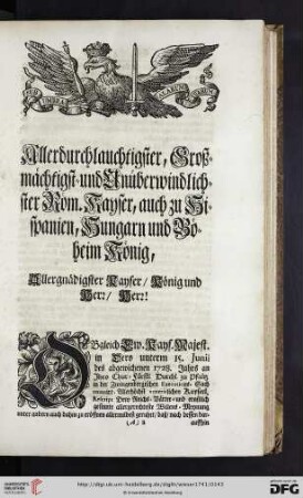 Allerdurchlauchtigster, Großmächtigst = und Unüberwindlichster Röm. Kayser, auch zu Hispanien, Hungarn und Böheim König