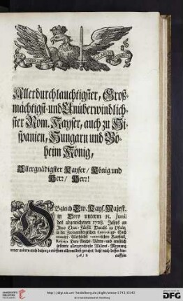 Allerdurchlauchtigster, Großmächtigst = und Unüberwindlichster Röm. Kayser, auch zu Hispanien, Hungarn und Böheim König