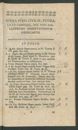 Opera Iuris Civilis, Feudalis Et Canonici, Nec Non Collectiones Dissertationum Iuridicarum