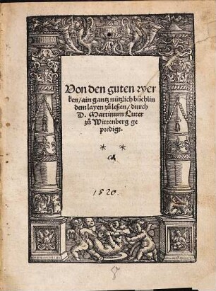 Von den guten werken : ain gantz nützlich büchlin dem layen zu leßen