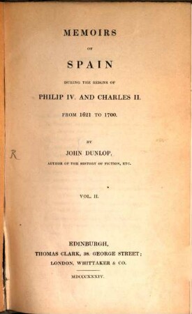 Memoirs of Spain during the reigns of Philip IV. and Charles II. from 1621 to 1700. 2