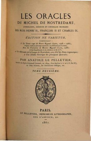 Les oracles de Michel de Nostredame, astrologue, médecin et conseiller ordinaire des rois Henri II, François II et Charles IX, 2