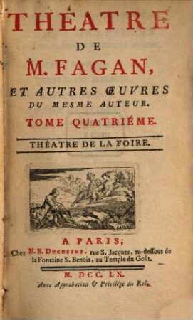 Théatre De M. Fagan, Et Autres Oeuvres Du Mesme Auteur, 4. Theatre De La Foire