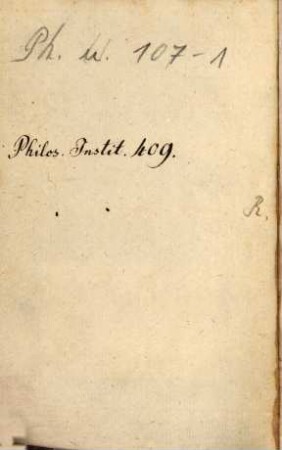Institutiones Philosophicae Ac Mathematicae : Ad Usum Scholarum Piarum, 1