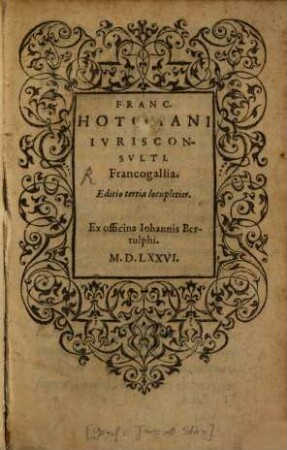 Franc. Hotomani Ivrisconsvlti, Francogallia