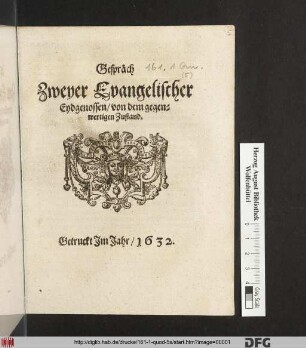 Gespräch Zweyer Evangelischer Eydgenossen/ von dem gegenwertigen Zustand