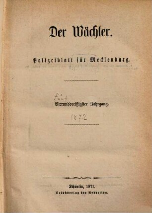 Der Wächter : Polizeiblatt für Mecklenburg. 1872 = Jg. 35
