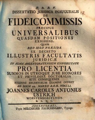 Diss. iur. inaug. de fideicommissis : praecipue universalibus quasdam positiones exhibens