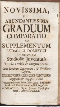 Novissima Et Abundantissima Graduum Comparatio : Ad Supplementum Paedagogi Domestici In Gratiam Studiosae Juventutis