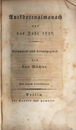 Anekdotenalmanach : auf d. Jahr ..., 1827