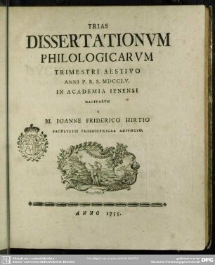 Trias Dissertationum Philologicarum : Trimestri Aestivo Anni P. R. S. MDCCLV. In Academia Ienensi