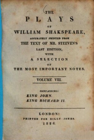 The Plays of William Shakspeare, 8. King John. King Richard II. - 356 S.