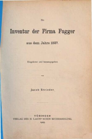 Die Inventur der Firma Fugger aus dem Jahre 1527