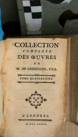 Collection complète des oeuvres de M. de Crébillon, fils. 14, Lettres athéniennes ; 3 : extraites du porte-feuille d'Alcibiade