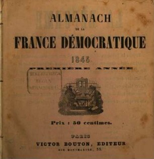 Almanach de la France démocratique. 1845, 1845 = A. 1