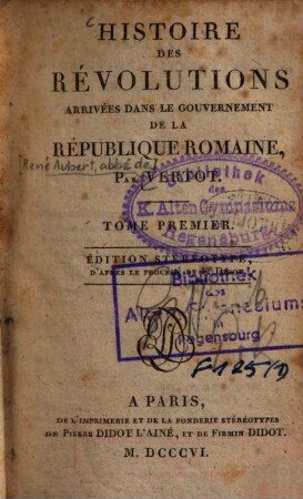 Histoire des revolutions arrivées dans le Gouvernement de la Republique Romaine. 1