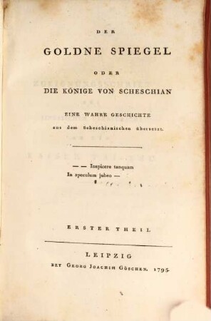 C. M. Wielands Sämmtliche Werke, 6. Der Goldne Spiegel : Erster Theil