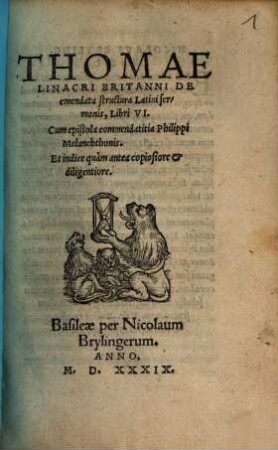 Thomae Linacri Britanni de emendata structura Latini sermonis : Libri VI