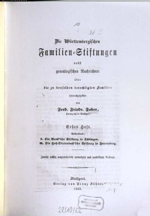 Die württembergischen Familien-Stiftungen : nebst genealogischen Nachrichten über die zu denselben berechtigten Familien. 1/4. 1853