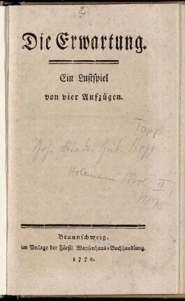 Die Erwartung : Ein Lustspiel von vier Aufzügen