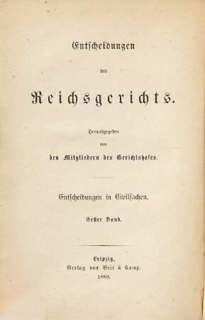 Entscheidungen des Reichsgerichts in Zivilsachen. 1. 1880